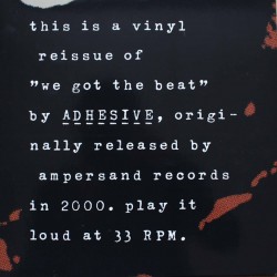 Adhesive ‎– We Got The Beat LP